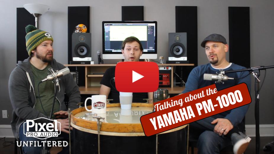 Weekly Show - Pixel Pro Audio: Unfiltered - Yamaha PM-1000