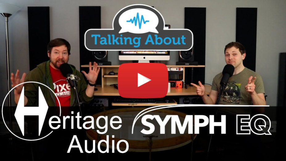 NEW - Heritage Audio SYMPH EQ