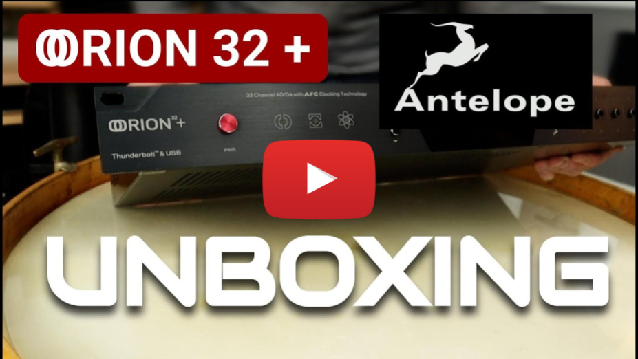Unboxing Antelope Audio Orion 32+ Gen3