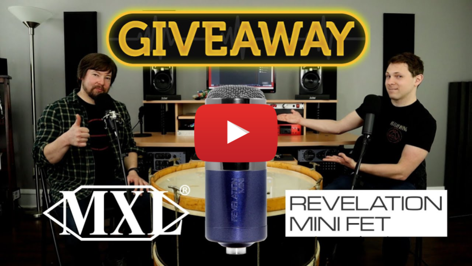 New Giveaway! - MXL Revelation Mini FET