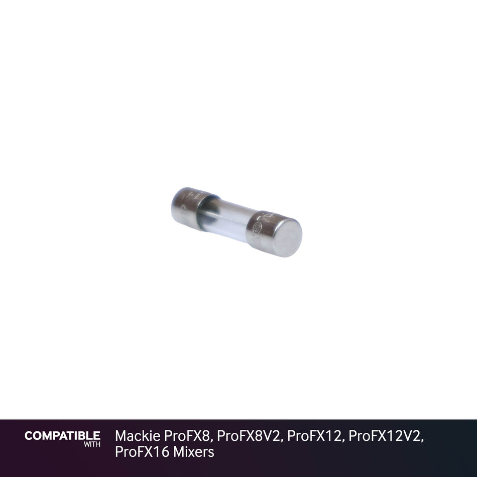 Fuse for Mackie ProFX8, ProFX8V2, ProFX12, ProFX12V2, ProFX16 Mixers