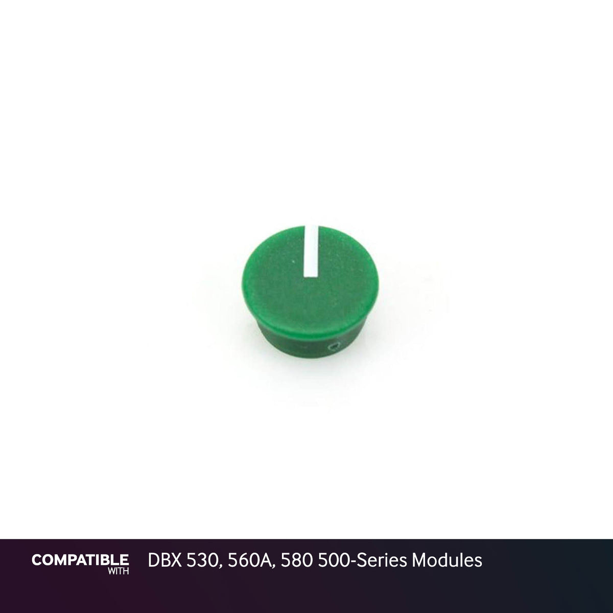 Green Knob Cap with White Indicator Line for DBX 530, 560A, 580 500-Series Modules