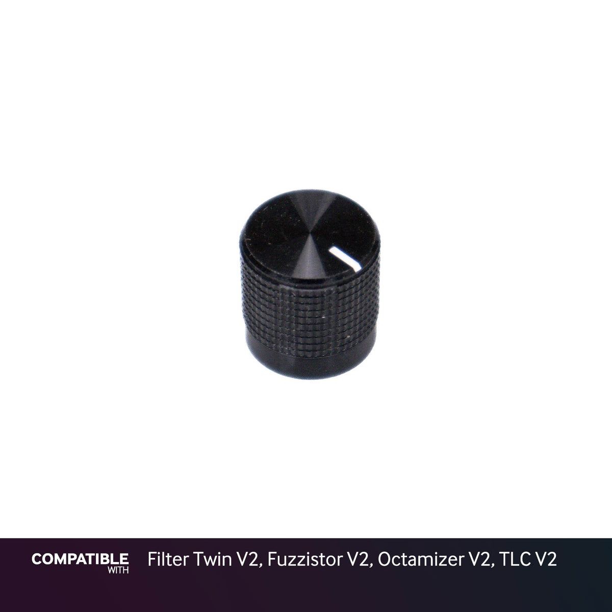 Aguilar Knob with Line for Filter Twin V2, Fuzzistor V2, Octamizer V2, TLC V2 Pedals
