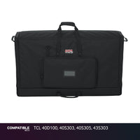 Gator LCD Screen Gig Bag for TCL 40D100, 40S303, 40S305, 43S303